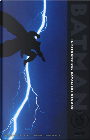 Batman: Il ritorno del cavaliere oscuro by Frank Miller, Klaus Janson, Lynn Varley