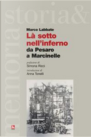 Là sotto nell'inferno by Marco Labbate