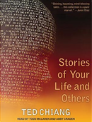 Stories of Your Life and Others by Ted Chiang