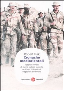 Cronache mediorientali by Robert Fisk