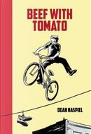 Beef With Tomato by Dean Haspiel