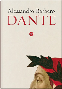 Dante by Alessandro Barbero