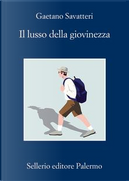Il lusso della giovinezza by Gaetano Savatteri