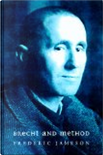 Brecht And Method by Fredric Jameson