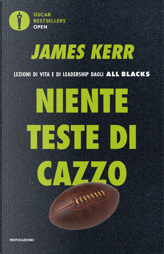 Niente teste di cazzo di James Kerr, Mondadori, Copertina rigida - Anobii