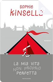 La mia vita non proprio perfetta by Sophie Kinsella