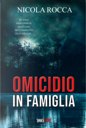 Omicidio in famiglia by Nicola Rocca