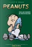 Peanuts. Per un pugno di noccioline by Charles M. Schulz