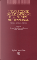 L'evoluzione delle emozioni e dei sistemi motivazionali