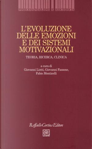 L'evoluzione delle emozioni e dei sistemi motivazionali