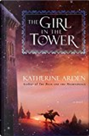 The Girl in the Tower by Katherine Arden