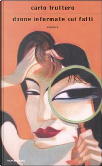 Donne informate sui fatti by Carlo Fruttero