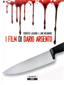 I film di Dario Argento by Lino Molinaro, Roberto Lasagna