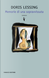 Memorie di una sopravvissuta by Doris Lessing