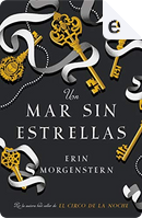 Un mar sin estrellas by Erin Morgenstern