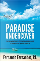 Paradise Undercover by Fernando Fernandez
