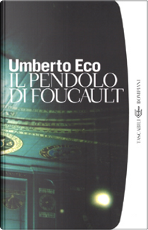 Il Pendolo di Foucault by Umberto Eco
