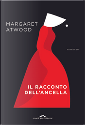 Il racconto dell'ancella by Margaret Atwood