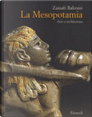 La Mesopotamia by Zainab Bahrani