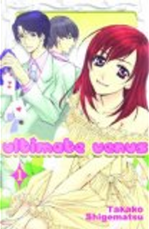 Ultimate Venus Volume 1 by Takako Shigematsu