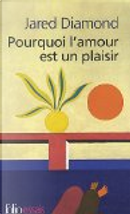 Pourquoi l'amour est un plaisir by Jared Diamond