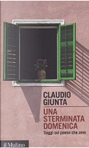 Una sterminata domenica by Claudio Giunta