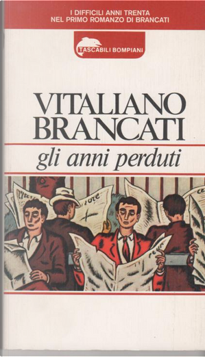 Gli anni perduti by Vitaliano Brancati