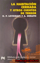 La Habitacion Cerrada Y Otros Cuentos De Terror by August Derleth, H. P. Lovecraft