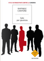 Solo per giustizia by Raffaele Cantone
