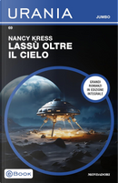 Lassù oltre il cielo by Nancy Kress