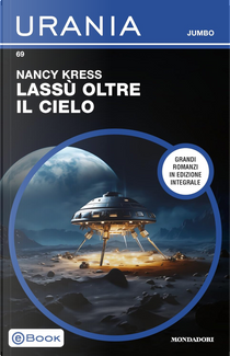 Lassù oltre il cielo by Nancy Kress