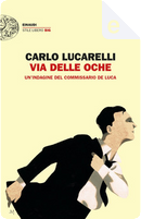 Via delle oche by Carlo Lucarelli