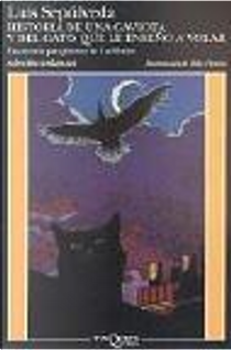 Historia de una gaviota y del gato que le enseñó a volar by Luis Sepúlveda