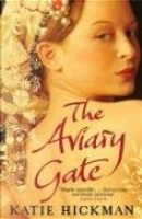 The Aviary Gate by Katie Hickman