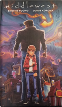 Middlewest vol. 1 by Jorge Corona, Skottie Young