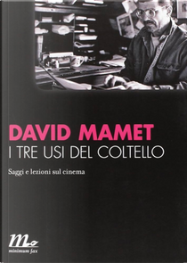 I tre usi del coltello by David Mamet