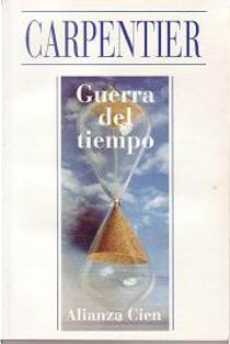Guerra del tiempo by Alejo Carpentier