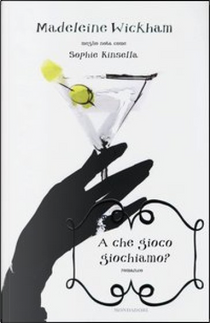 A che gioco giochiamo? by Madeleine Wickham