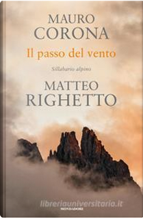 Il passo del vento by Matteo Righetto, Mauro Corona