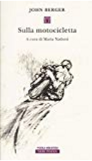 Sulla motocicletta by John Berger