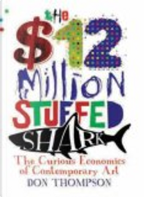 The $12 Million Stuffed Shark by Don Thompson
