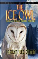 The Ice Owl by Carolyn Ives Gilman