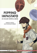 Peppino Impastato: un giullare contro la mafia by Lelio Bonaccorso, Marco Rizzo