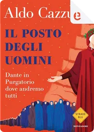 Il posto degli uomini by Aldo Cazzullo