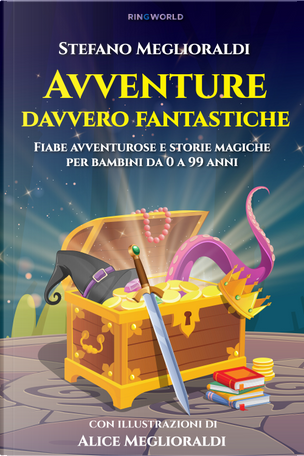 Avventure davvero fantastiche by Stefano Meglioraldi
