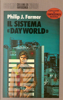 Il sistema Dayworld by Philip Jose Farmer