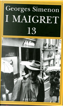 I Maigret 13 by Georges Simenon
