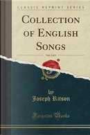Collection of English Songs, Vol. 2 of 3 (Classic Reprint) by Joseph Ritson