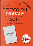 Il Devoto-Oli digitale. Vocabolario della lingua italiana 2017. Con CD-ROM by Giacomo Devoto