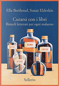 Curarsi con i libri by Ella Berthoud, Susan Elderkin